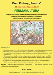 Dom Kultury "Remiza" zaprasza na spotkanie pt. Premakultura