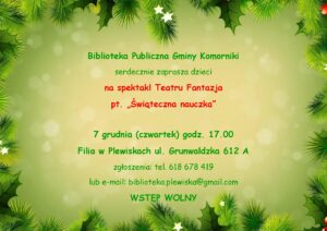 Spektakl pt.: "Świąteczna nauczka" w Bibliotece Publicznej Gminy Komorniki
