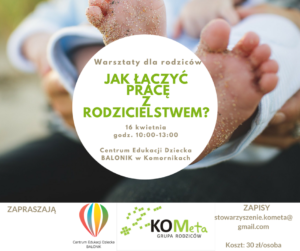 Jak łączyć pracę z rodzicielstwem ?